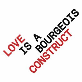 Album cover of Love is a Bourgeois Construct