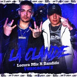 Album cover of Bandido: Locura Mix / La Clande Ubicacion 2