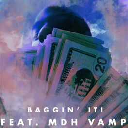 Album cover of Baggin' It! (feat. MDH Vamp)