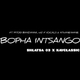 Album cover of BOPHA INTSANGO