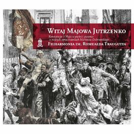 Album cover of Witaj Majowa Jutrzenko - Konstytucja 3 Maja w pieśni i piosence w nowych opracowaniach Mariusza Dubrawskiego