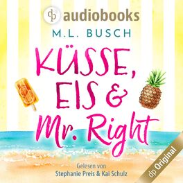 Album cover of Küsse, Eis und Mr Right - Sweet Kiss-Reihe, Band 1 (Ungekürzt)