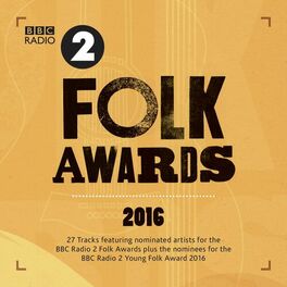 Album cover of Bbc Radio 2 Folk Awards 2016