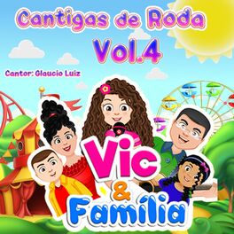 Album cover of Cantigas de Roda Vol. 4 - Vic & Família
