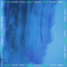 Album cover of Friday (Pocket Remix)