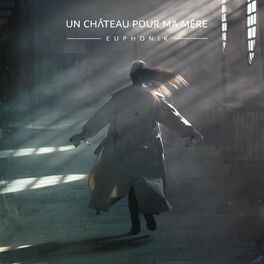 Album cover of Un château pour ma mère