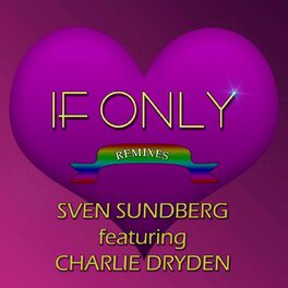 Album cover of If Only (Remixes) [feat. Charlie Dryden]