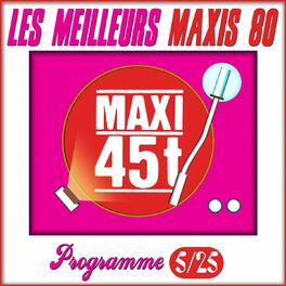 Album cover of Maxis 80 : Programme 5/25 (Les meilleurs maxi 45T des années 80)