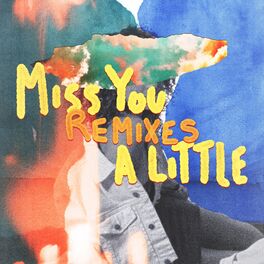 Album cover of Miss You a Little (feat. lovelytheband) (Remixes)