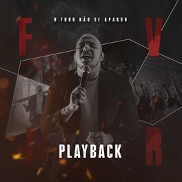Album cover of O Fogo Não Se Apagou (Playback)