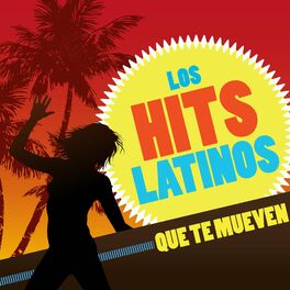Album cover of Los Hits Latinos Que Te Mueven