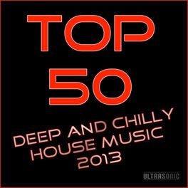 Album cover of Top 50 Deep and Chilly House Music 2013