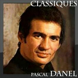 Album cover of Pascal Danel - Classiques