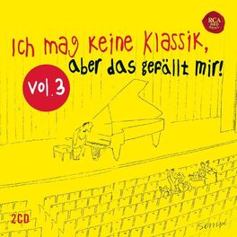 Album cover of Ich mag keine Klassik, aber das gefällt mir! Vol. 3