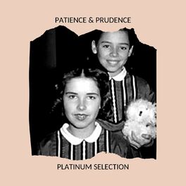 Album cover of Patience & Prudence - PLATINUM SELECTION