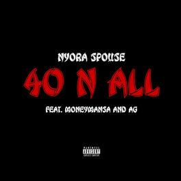 Album cover of 40 N All (feat. MoneyMansa & AG)