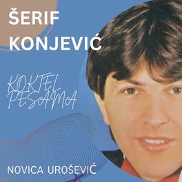 Album cover of Šerif Konjević KOKTEL PESAMA