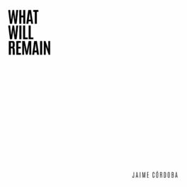 Album cover of What Will Remain