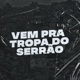 Album cover of Vem pra Tropa do Serrão