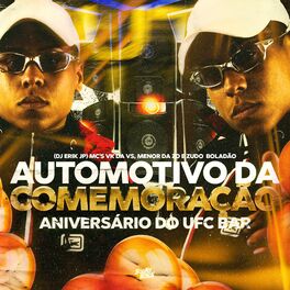 Album cover of Automotivo da Comemoração - Aniversario do Ufc Bar