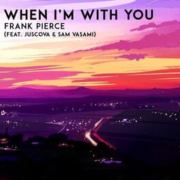 Album cover of When I'm With You (feat. JUSCOVA & Sam Vasami)