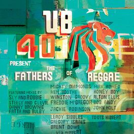 Album cover of UB40 Present The Fathers Of Reggae