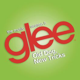 Album cover of Glee: The Music, Old Dog, New Tricks