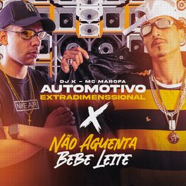 Album cover of Automotivo Extradimenssional X Nao Aguenta Bebe Leite