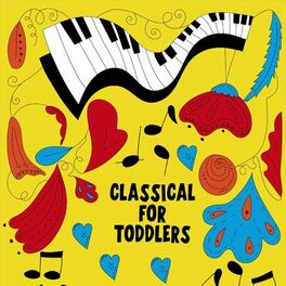 Album cover of Classical For Toddlers