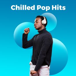 Album cover of Chilled Pop Hits 2021