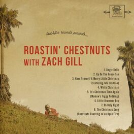 Album cover of Roastin' Chestnuts With Zach Gill