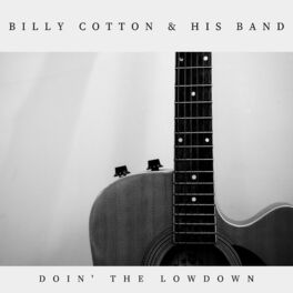 Billy Cotton & His Band: albums, songs, playlists