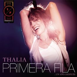 Album cover of Thalia En Primera Fila... Un Año Después