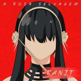 Album cover of A Rosa Selvagem (Yor Forger (Spy x family)