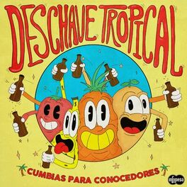 Album cover of Deschave Tropical: Cumbias Para Conocedores
