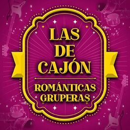 Album cover of Las De Cajón Románticas Gruperas