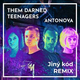 Album cover of Jiný Kód (Them Darned Teenagers Remix)