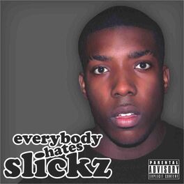 Album cover of Everybody Hates Slickz