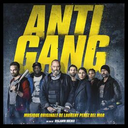 Album cover of Antigang (Bande originale du film de Benjamin Rocher)