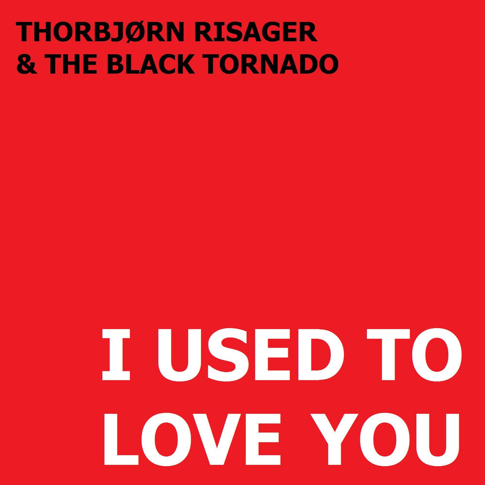 I used to love. Thorbjørn Risager & the Black Tornado. Thorbjorn Risager & the Black Tornado - change my game. Thorbjørn Risager & the Black Tornado - com. Thorbjorn Risager & the Black Tornado. Best of. 2021.