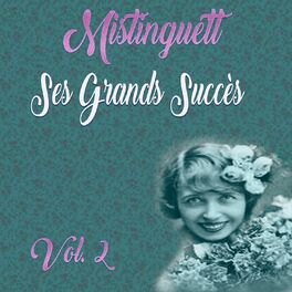 Album cover of Mistinguett - Ses Grands Succès, Vol. 2