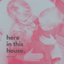 Album cover of Here In This House