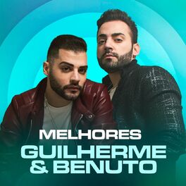 Album cover of Melhores Guilherme & Benuto