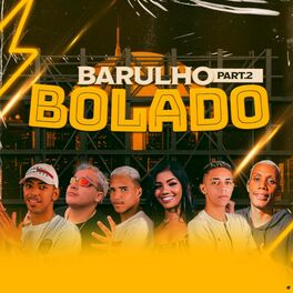 Album cover of Barulho Bolado, Pt. 2