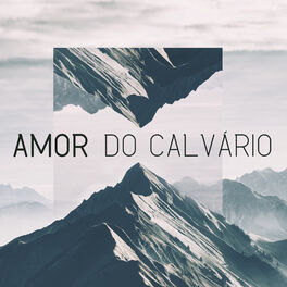 Album cover of Amor do Calvário