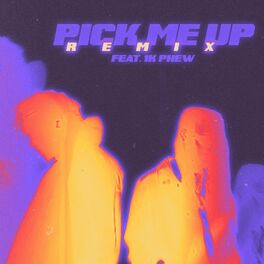 Album cover of Pick me Up (feat. 1K Phew) [Remix]