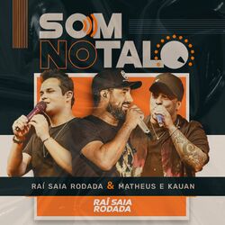 Música Som No Talo - Raí Saia Rodada (Com Matheus e Kauan) (2020) 