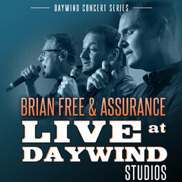 Album cover of Live at Daywind Studios: Brian Free & Assurance