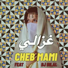 Album cover of Ghzali غزالي (feat. Cheb Mami) [Afro Beat]
