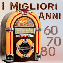 Album cover of I migliori anni 60 70 80